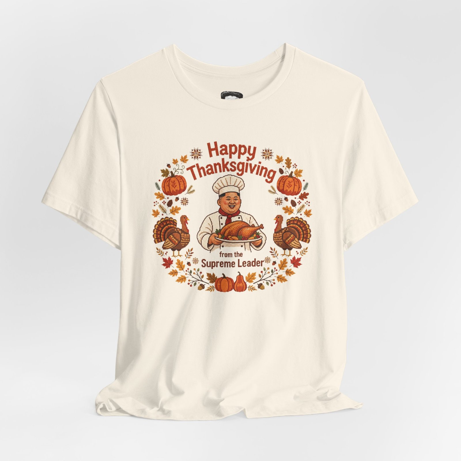 Happy Thanksgiving from the Supreme Leader - Unisex Tee - Image 4